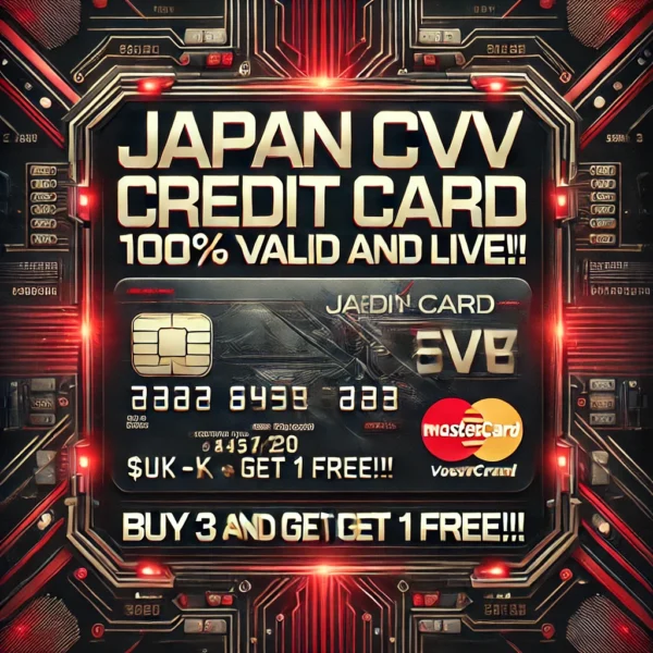 JAPAN CVV CREDIT CARD 100% VALID AND LIVE!!! $5k-$15k BUY 3 AND GET 1 FREE!!!