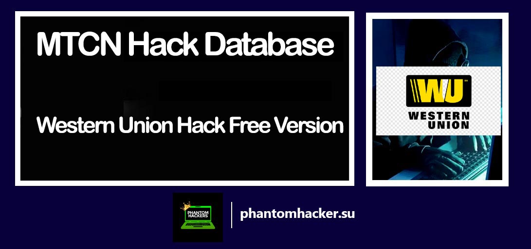 Read more about the article Unveiling the MTCN Hack Database: Western Union Hack Free Version