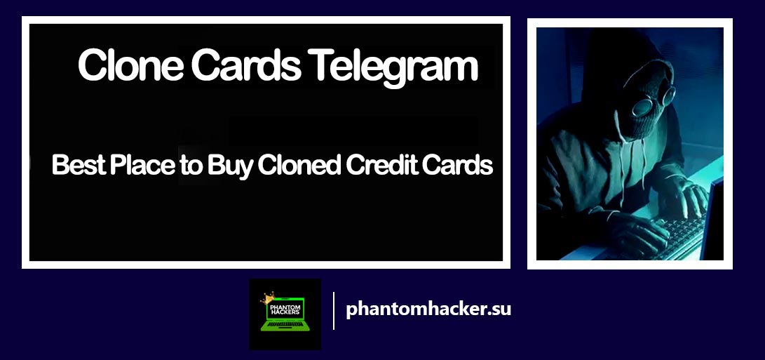 You are currently viewing Clone Cards Telegram: Best Place to Buy Cloned Credit Cards