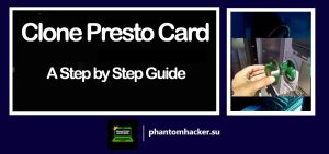 Read more about the article How to Clone Presto Card: A Step by Step Guide