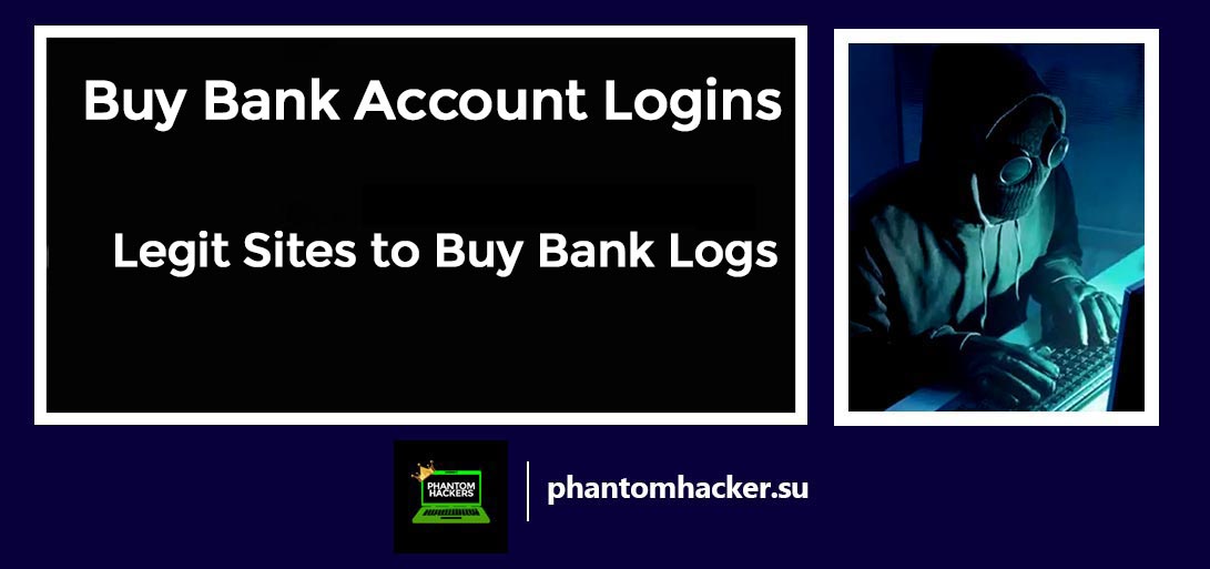 You are currently viewing Buy Bank Account Logins – Legit Sites to Buy Bank Logs