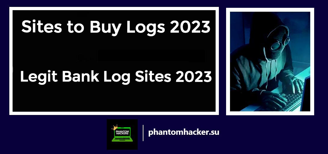 Read more about the article Sites to Buy Logs 2023 – Legit Bank Log Sites 2023: Your Ultimate Guide